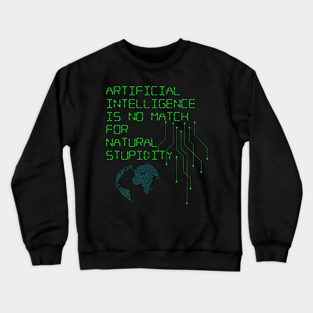 Artificial Intelligence Crewneck Sweatshirt by PhoenixDamn